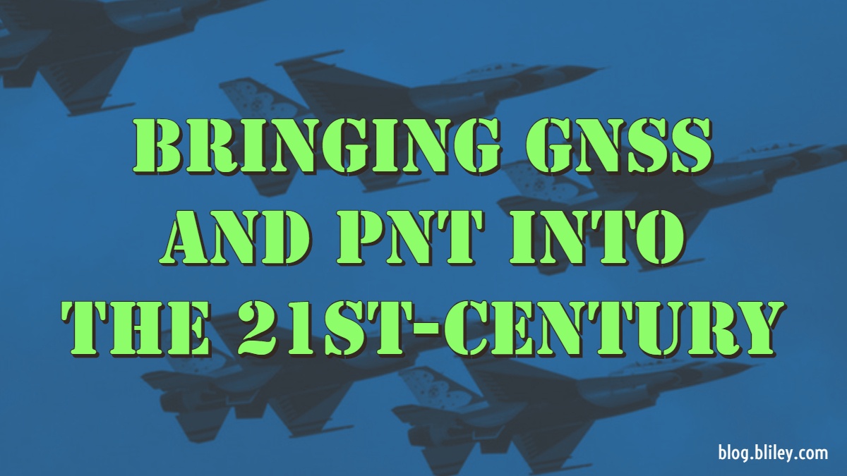 21st Century GNSS and PNT