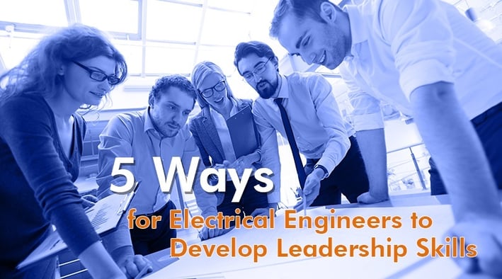 Electrical Engineers Develop Leadership Skills.jpg