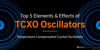 top 5 elements and effects of txco oscillators: temperature compensated crystal oscillators