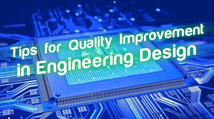 Tips for Quality Improvement in Engineering Design.jpg