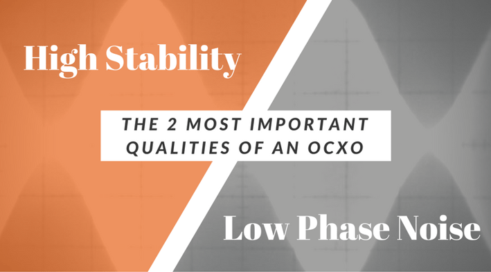 most important qualities of an OCXO.png