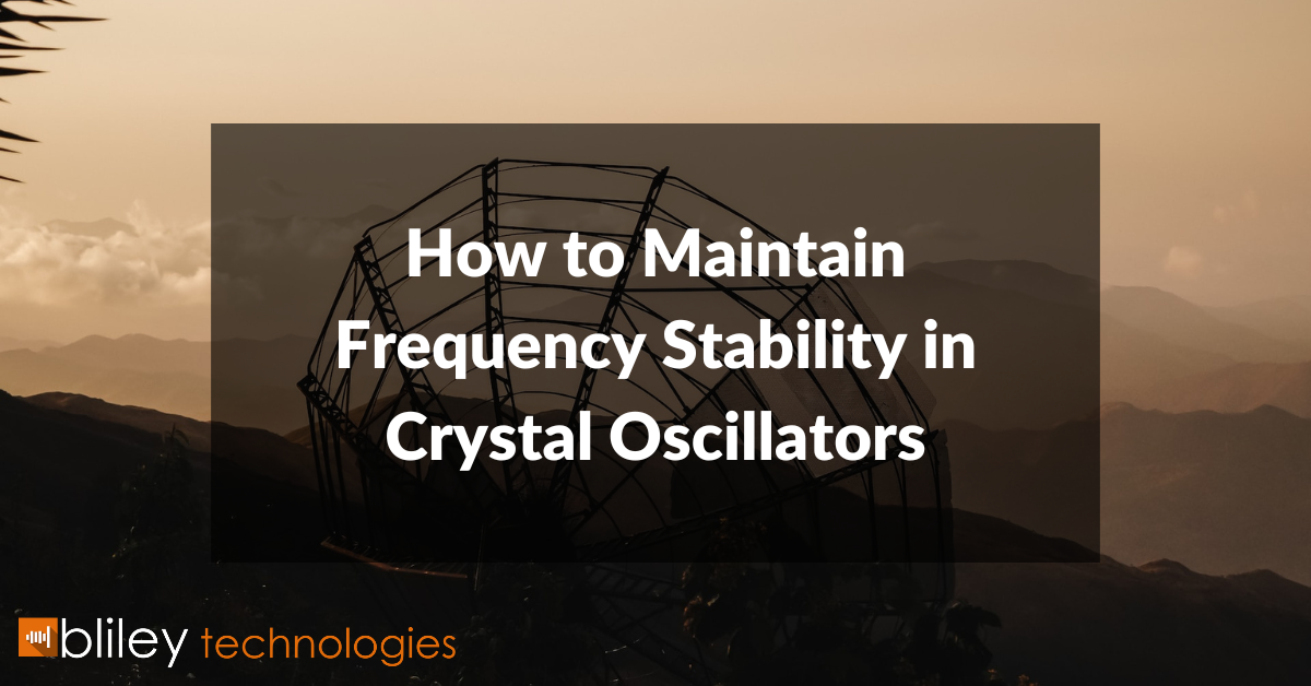 How to Maintain Frequency Stability in Crystal Oscillators