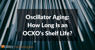 oscillator aging: how long is an ocxo's shelf life