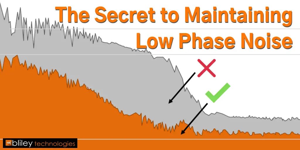 The Secret to Maintaining Low Phase Noise